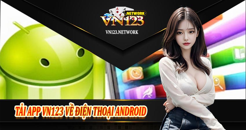 Tải app vn123 về điện thoại android