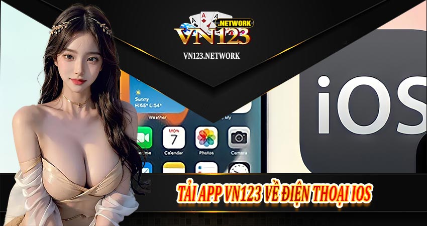 Hướng dẫn tải app VN123 về điện thoại ios